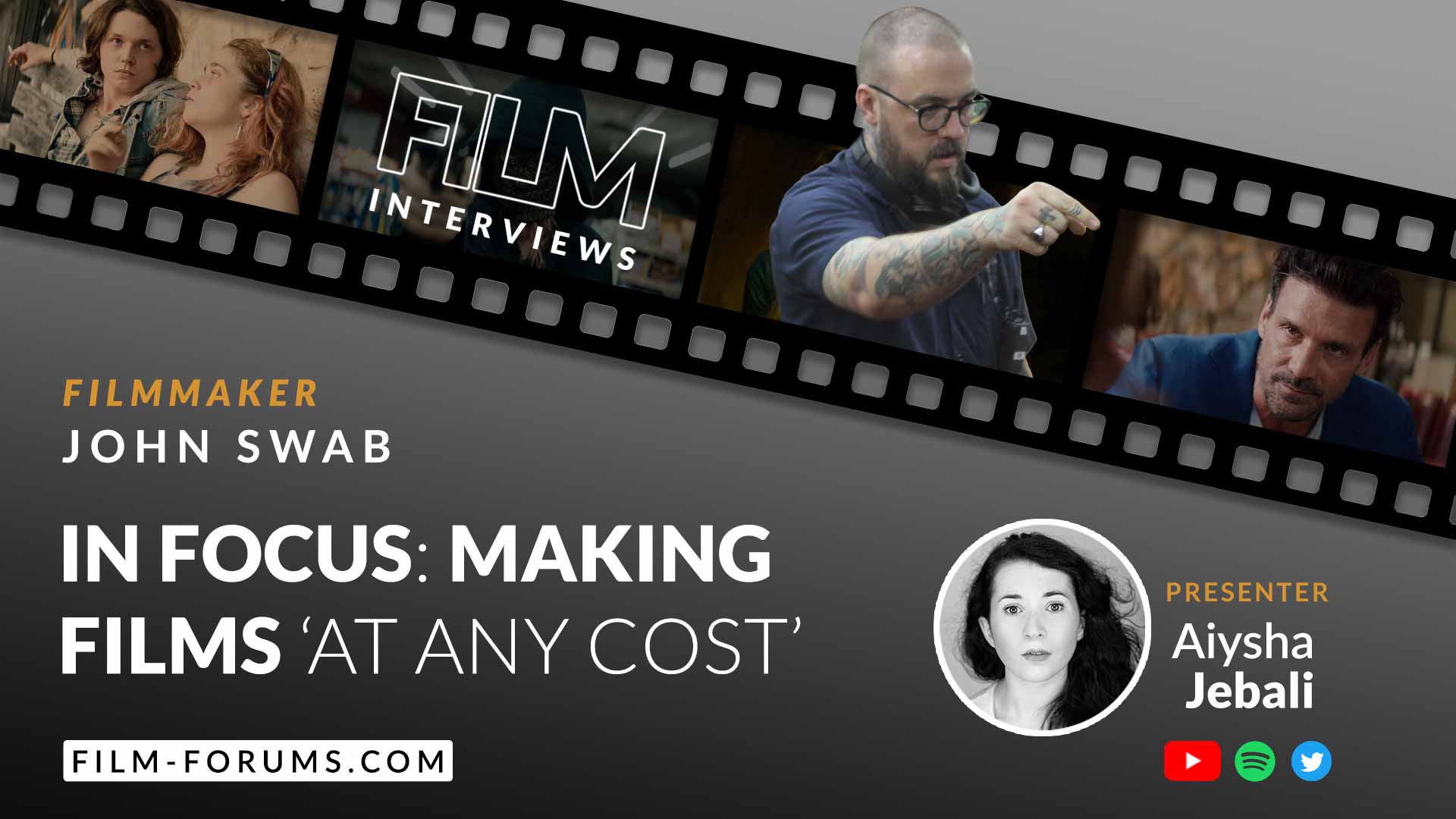 Get your movie made 'at all costs' John Swab, director, writer