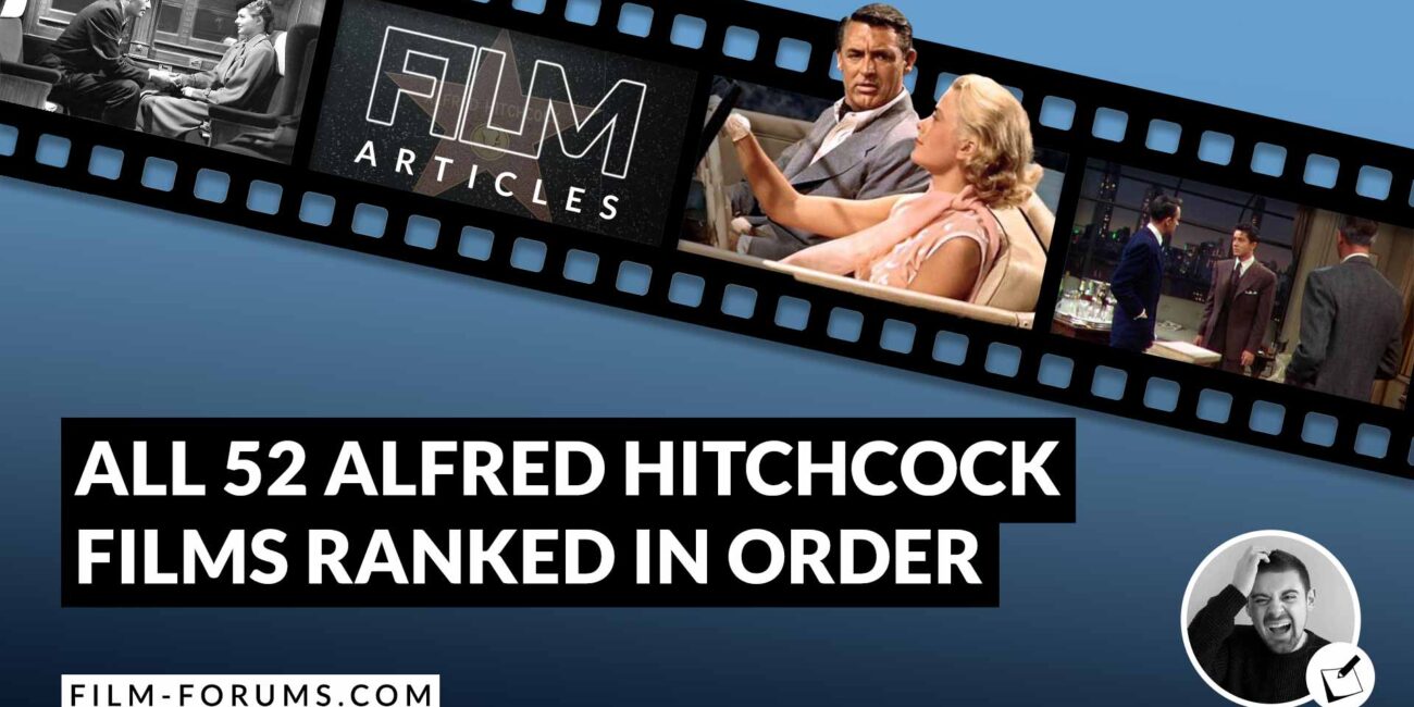 All Sir Alfred Hitchcock Films Ranked